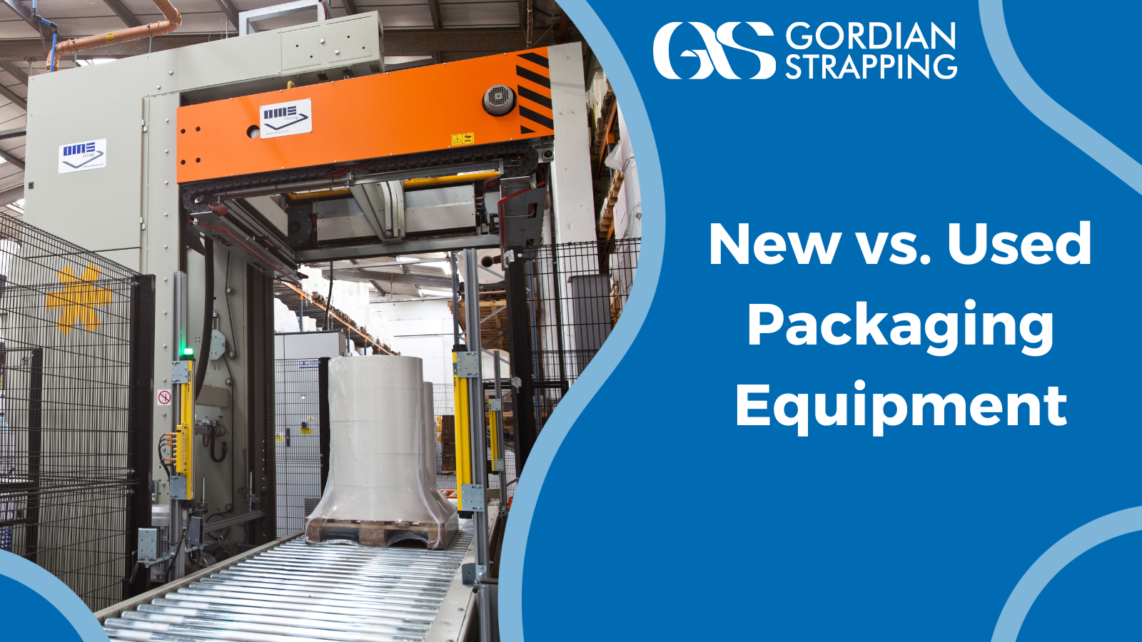 New vs. Used Packaging Equipment